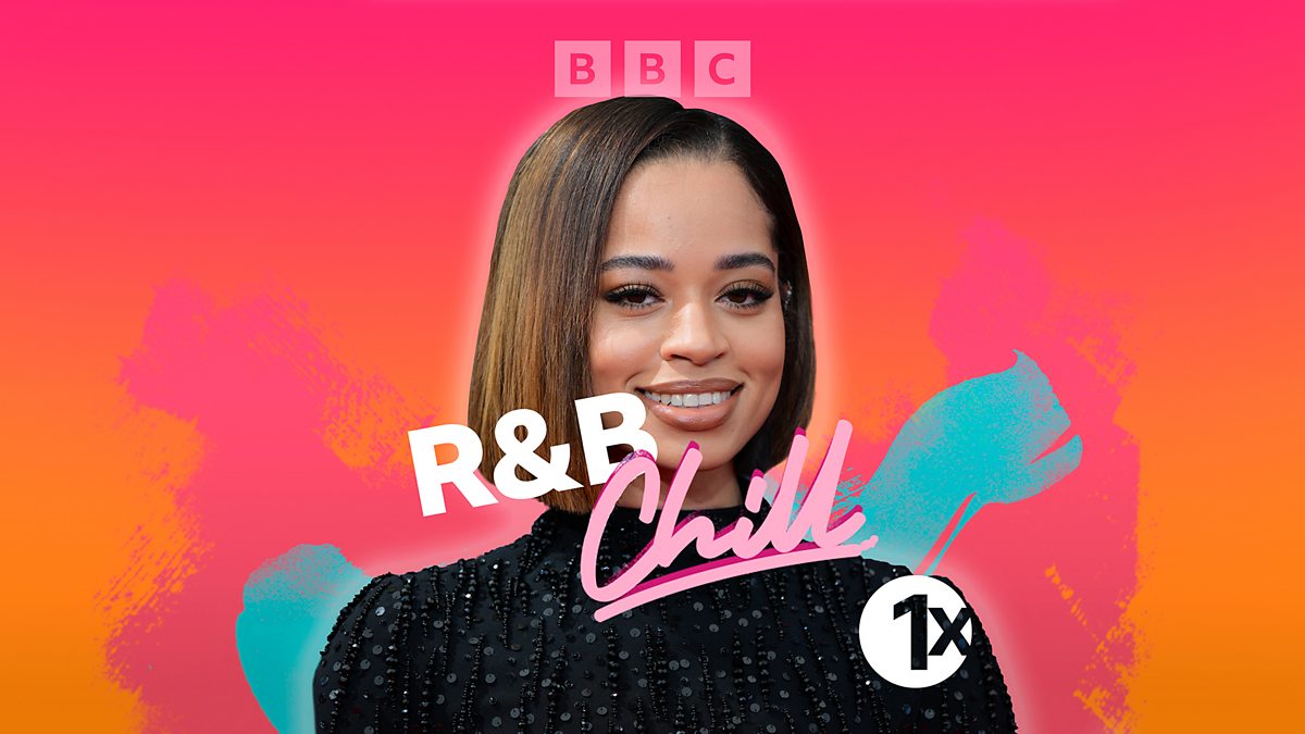 BBC Radio 1Xtra - 1Xtra's R&B Chill, Smooth Chill