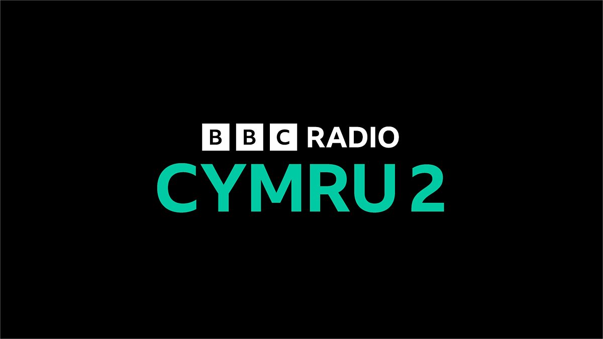 BBC Radio Cymru 2 - Radio Cymru 2