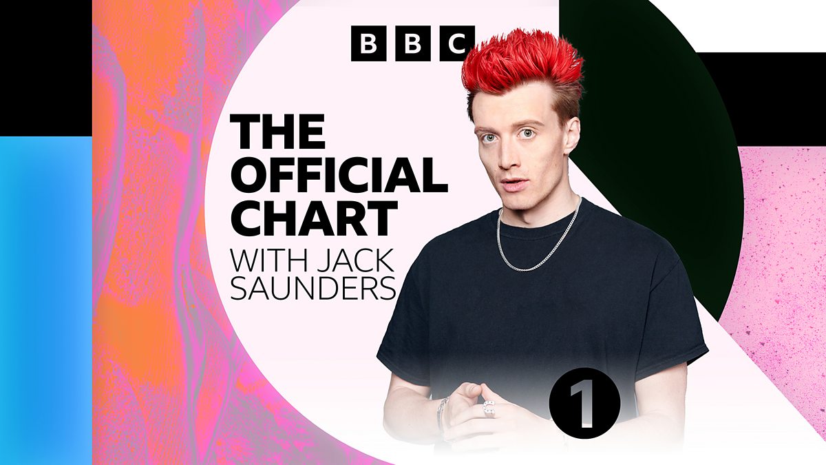 BBC Radio 1 - The Official Chart Radio 1 with Jack Saunders