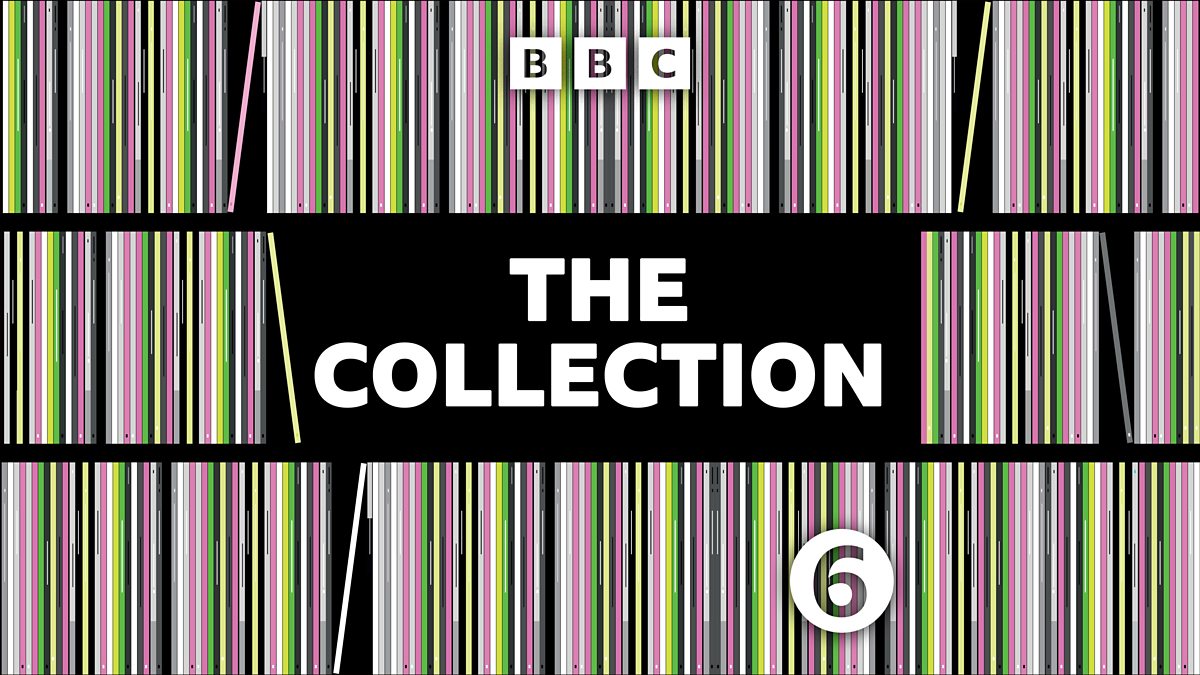 BBC Radio 6 Music - The Collection