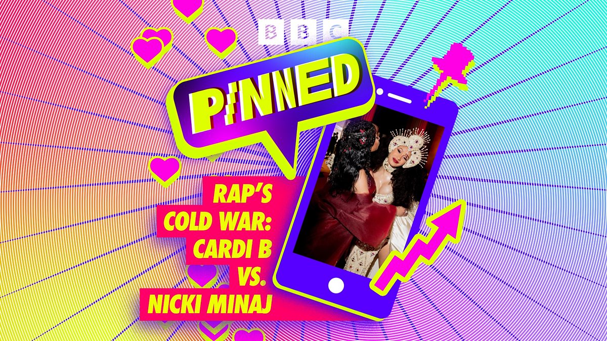 BBC Sounds - Pinned, Rap's Cold War: Cardi B Vs. Nicki Minaj