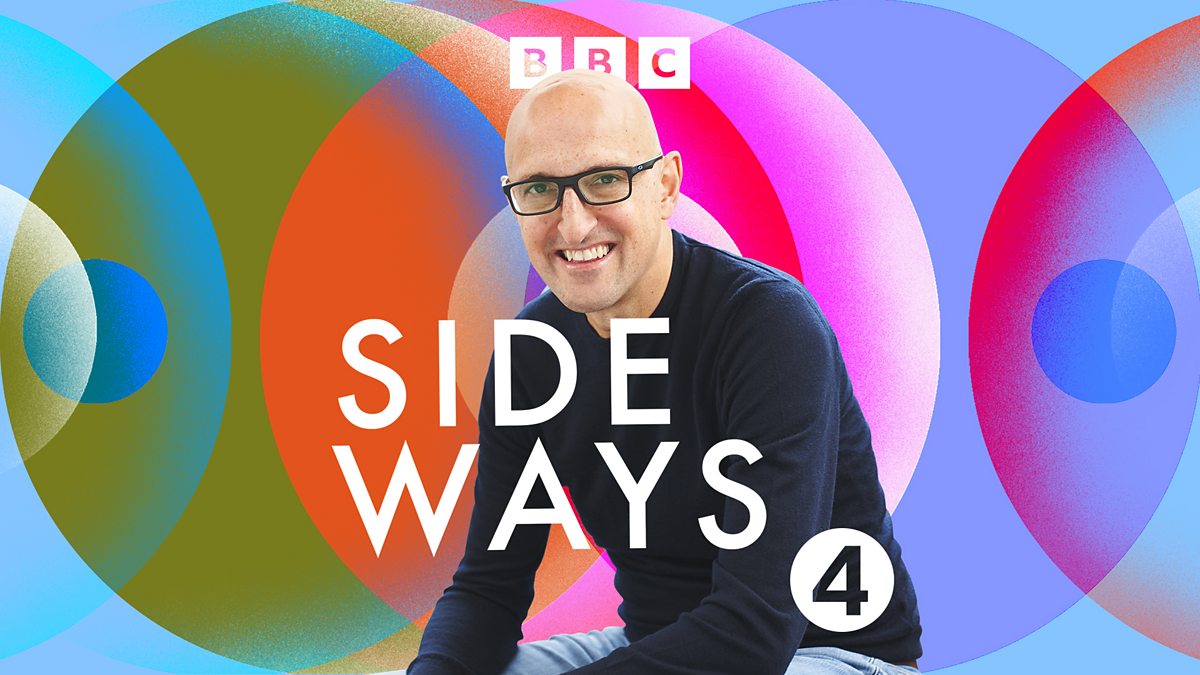 BBC Radio 4 - Sideways - Available now