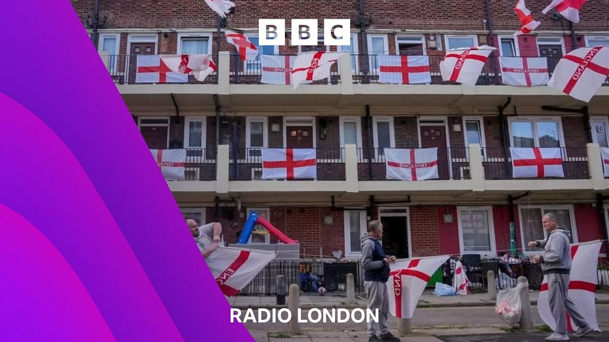 BBC Radio London - BBC Radio London, Flying the flag: the Bermondsey estate  supporting England in the World Cup