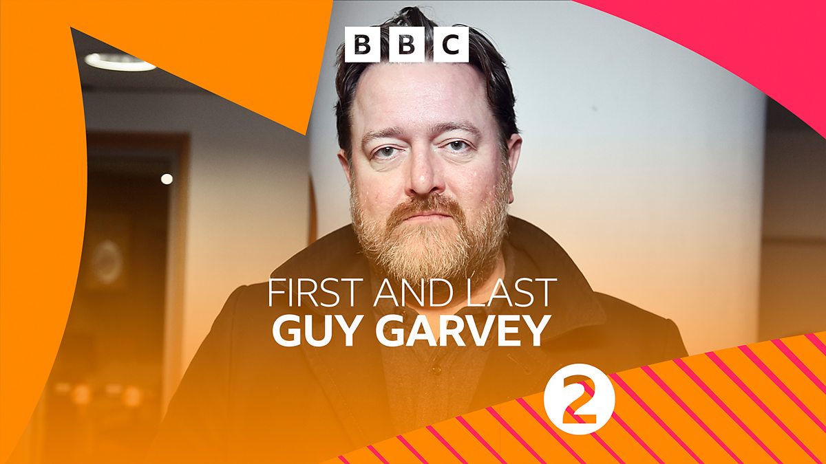 Bbc Radio 2 First And Last Guy Garvey On Songwriting