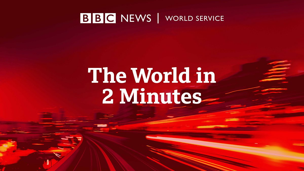 Bbc World Service The World In Minutes Gmt