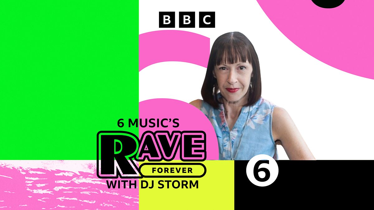 BBC Radio 6 Music - 6 Music's Rave Forever, A Night Out With: DJ Storm