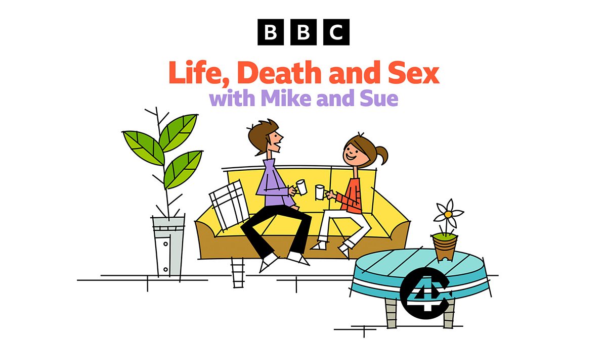 BBC Radio 4 Extra - Life, Death and Sex with Mike and Sue - Episode guide