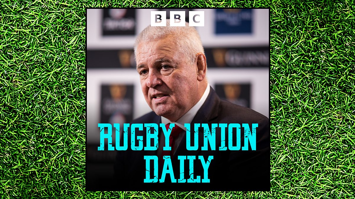 BBC Radio 5 Live - Rugby Union Weekly, Gatland's Big Homecoming