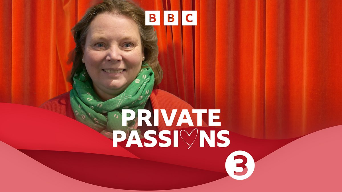 BBC Radio 3 Private Passions, Joanna Scanlan