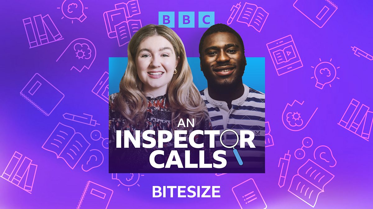 BBC Sounds - Bitesize GCSE English Literature, An Inspector Calls