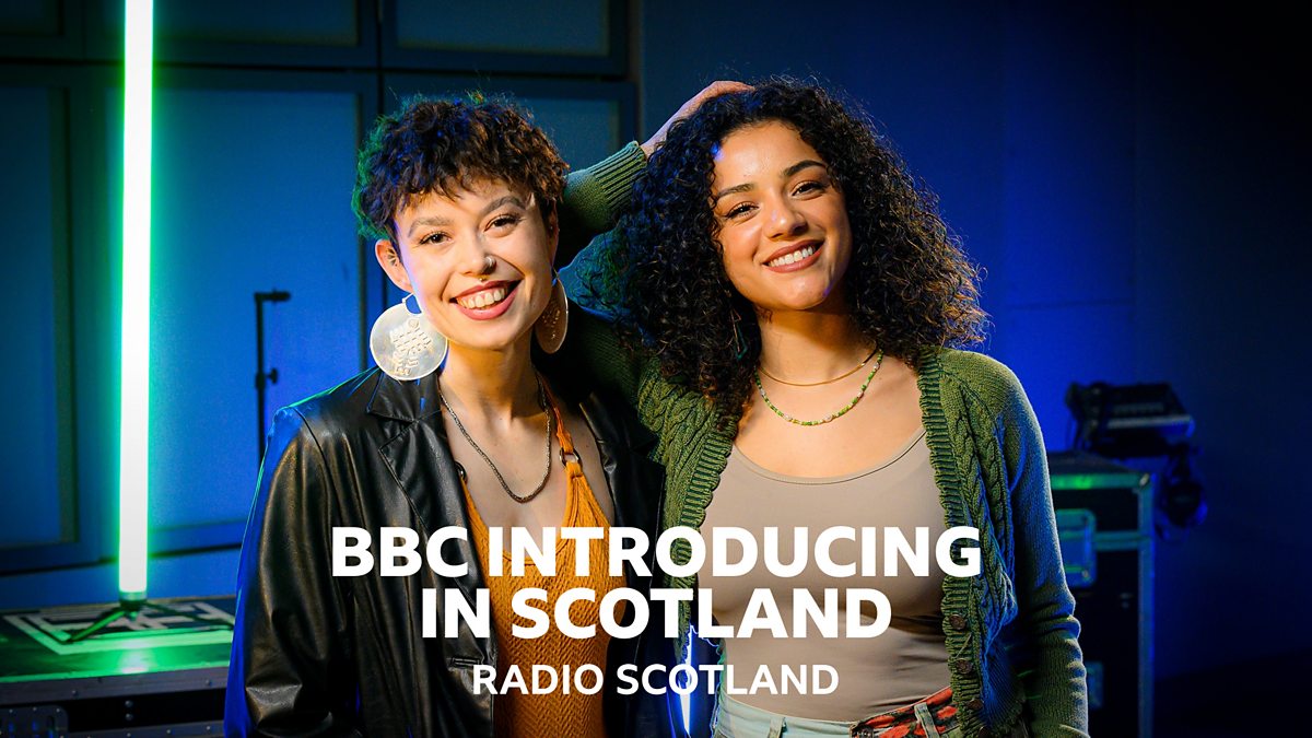 BBC Radio Scotland - BBC Introducing in Scotland