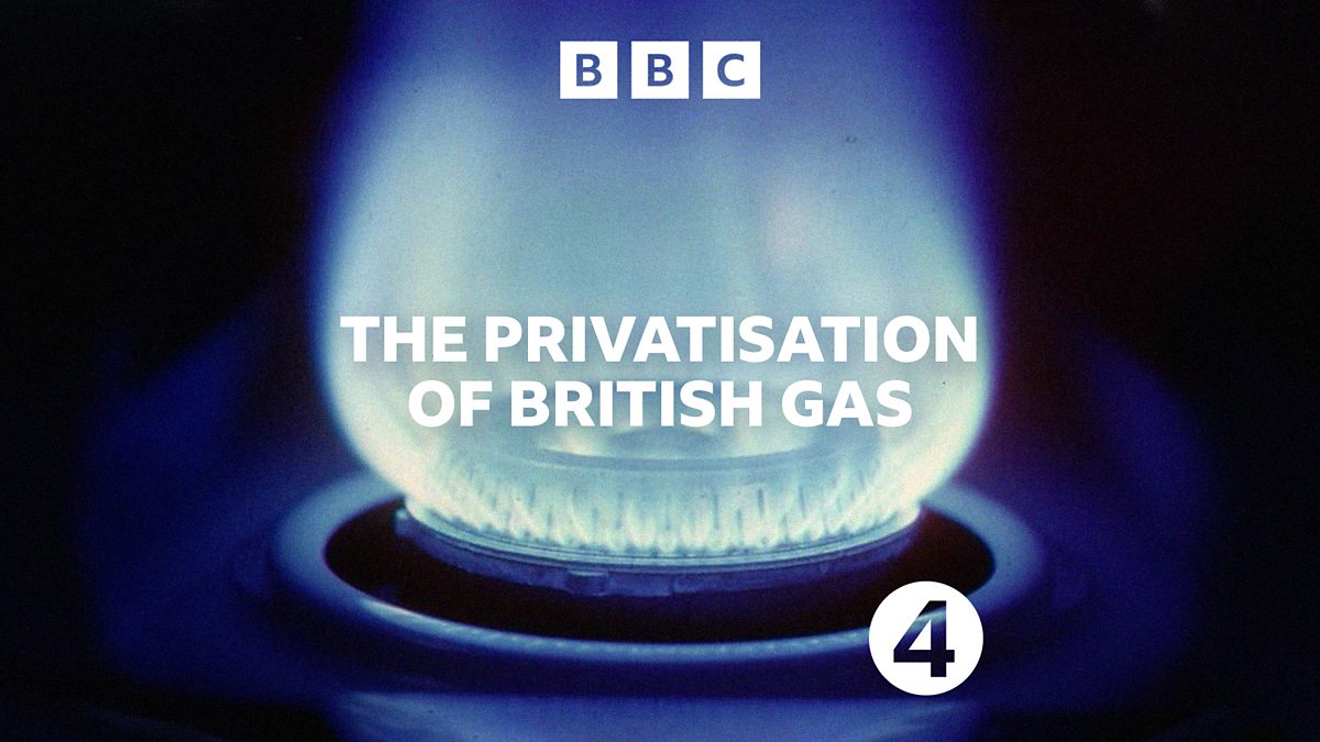 Bbc Radio 4 The Privatisation Of British Gas