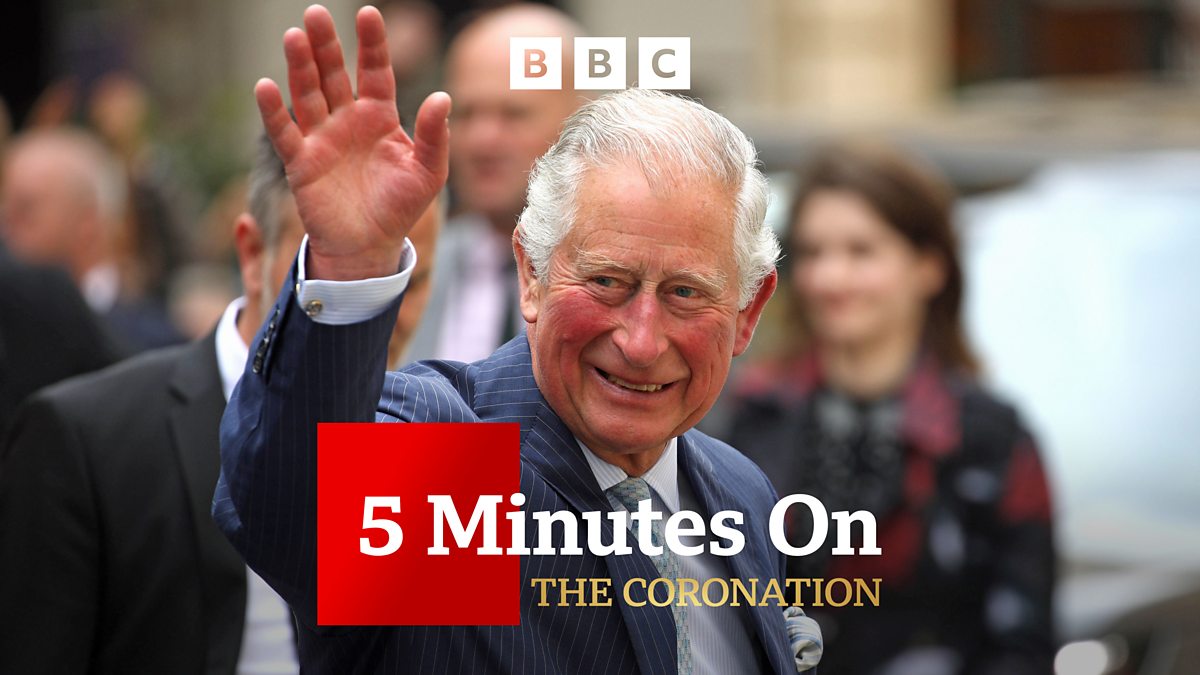 BBC News 5 Minutes On, The Coronation, The Coronation what happens