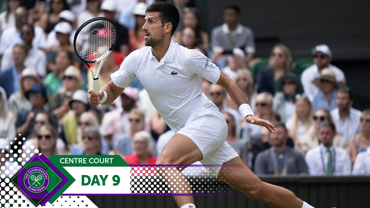 BBC Sport Wimbledon, 2023 Live, Centre Court Day 9