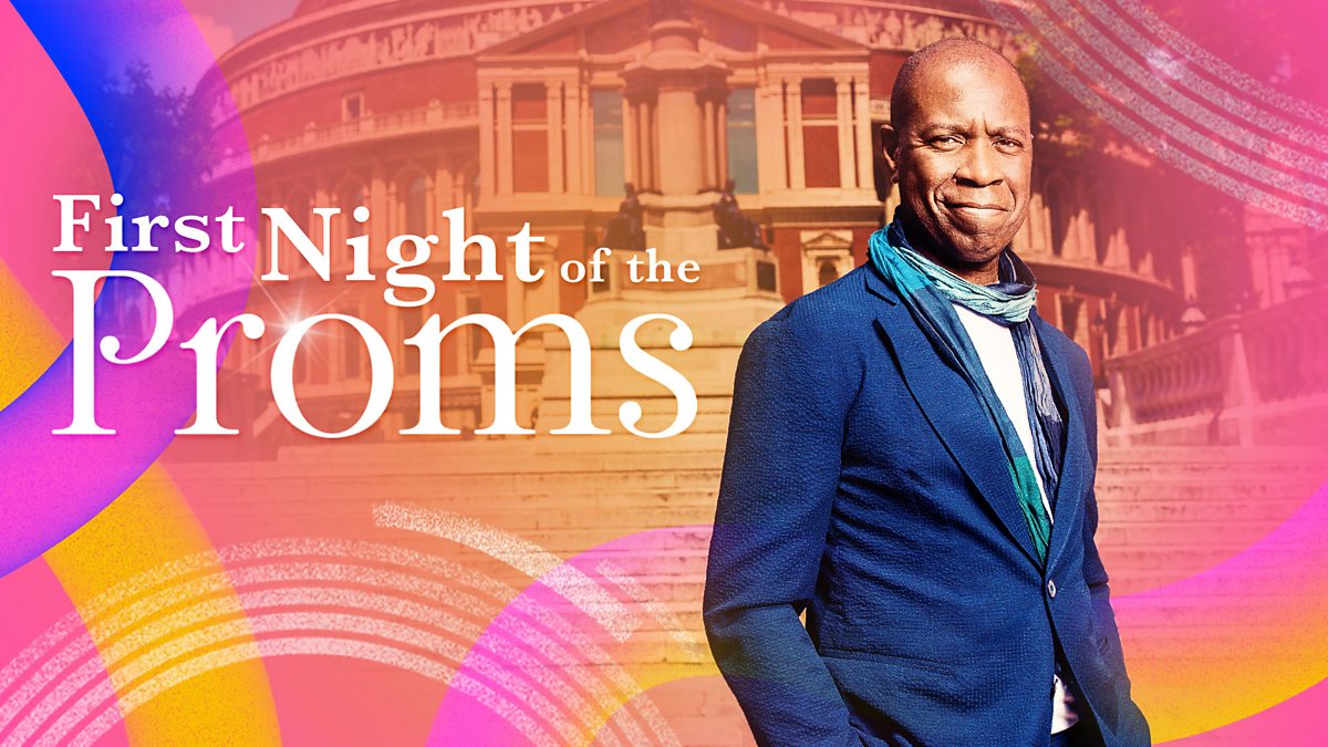 BBC Radio 3 - BBC Proms, 2023, First Night Of The Proms, BBC Proms ...