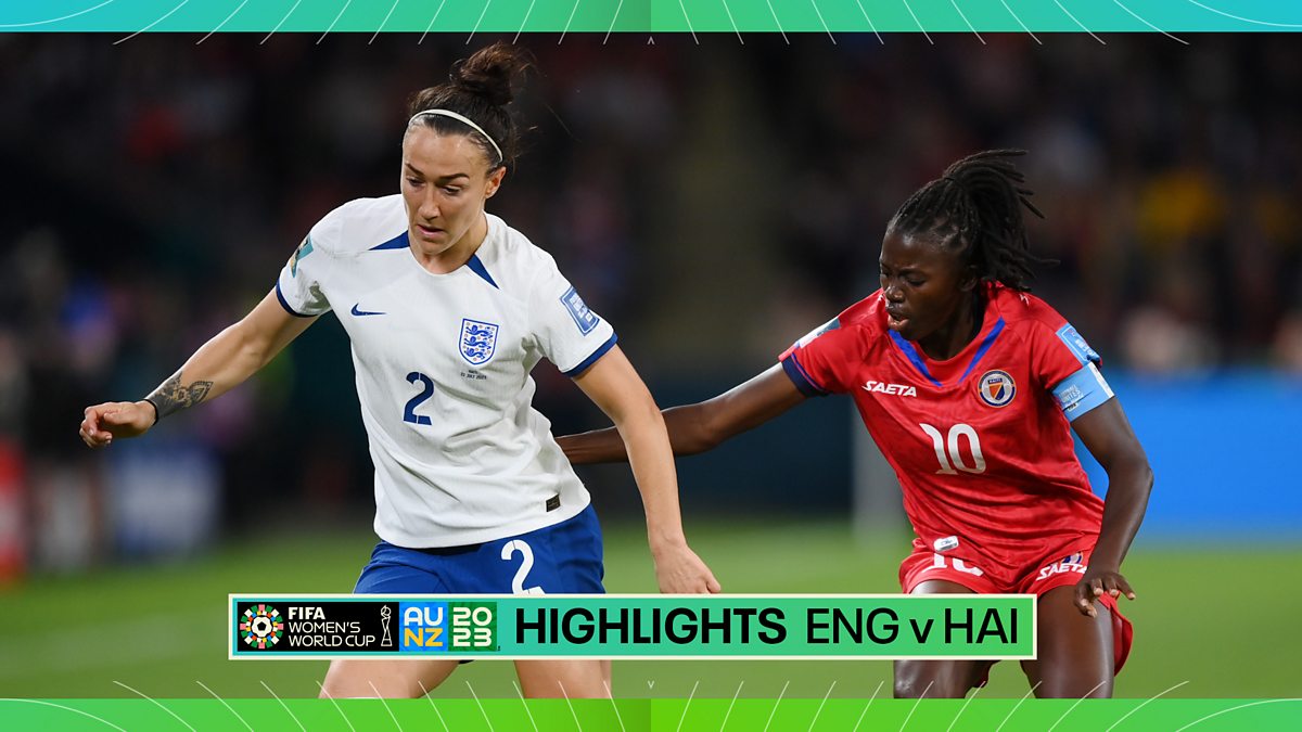 Bbc Sport Fifa Womens World Cup 2023 Mini Highlights England Vs Haiti 