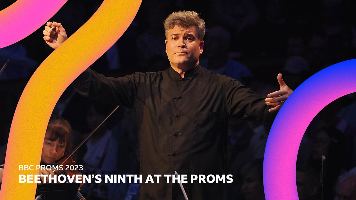 BBC Radio 3 - BBC Proms, 2023, Beethoven’s Ninth At The Proms