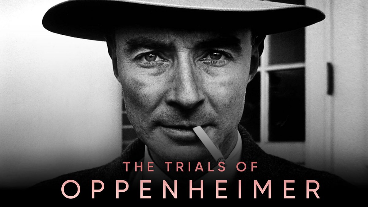 Watch The Trials of J. Robert Oppenheimer, American Experience, Official  Site