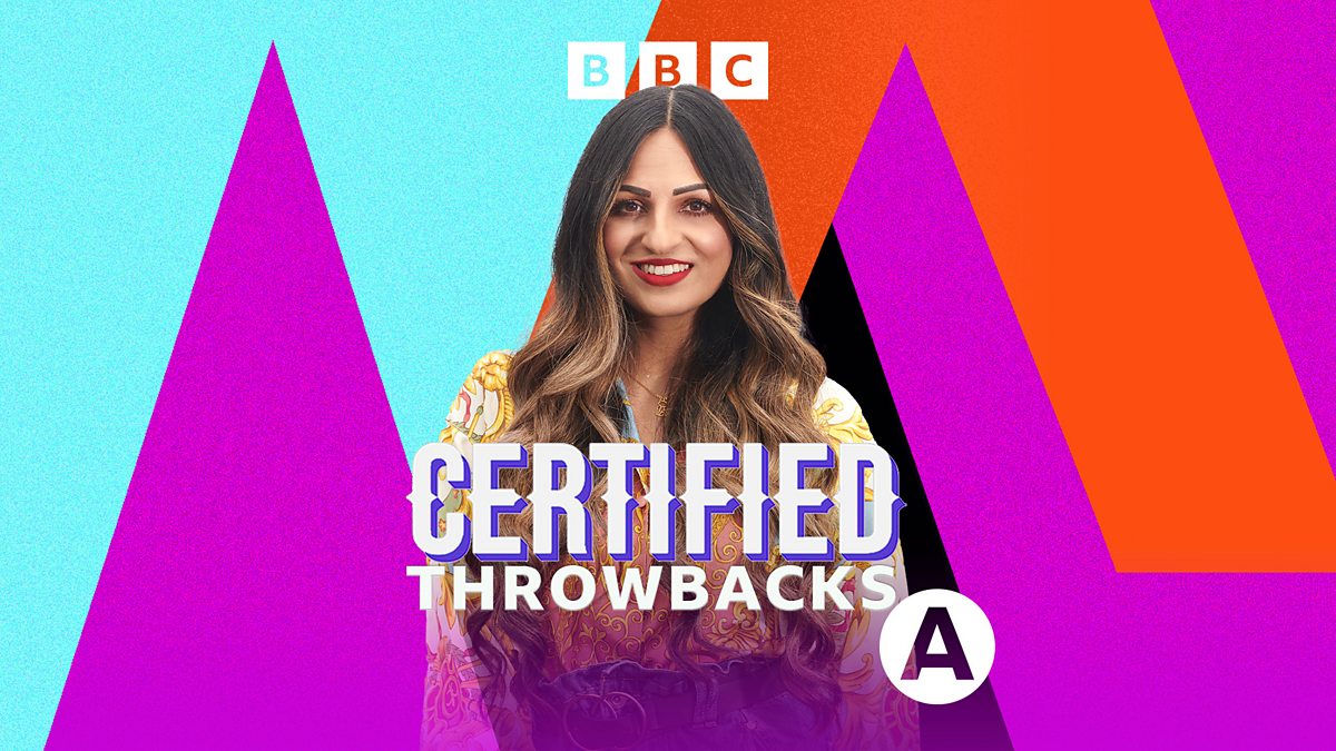 Bbc Asian Network Asian Network Certified Throwbacks With Nayha