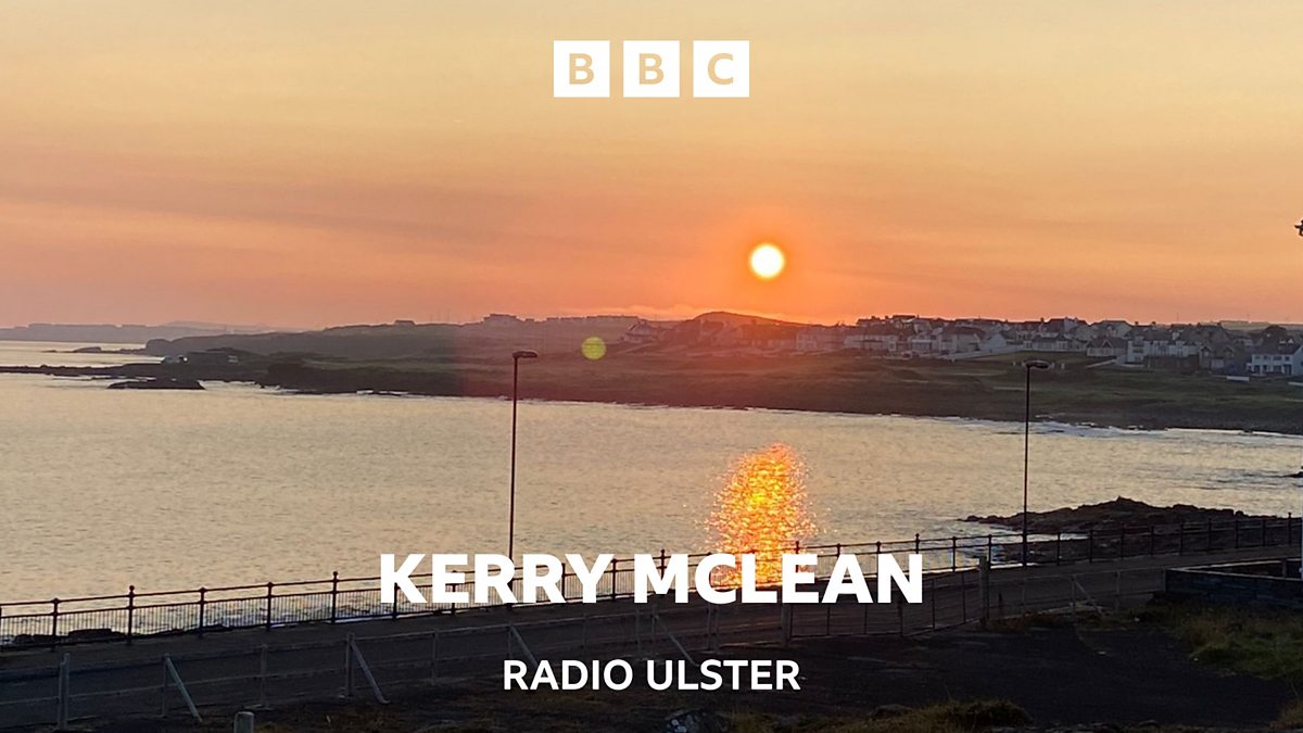 BBC Radio Ulster - Kerry McLean, Ease Into Sunday With Music From ...