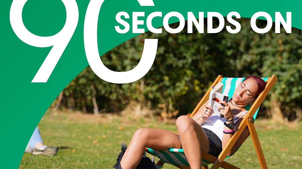 BBC 90 Seconds On Why is it so hot in September?