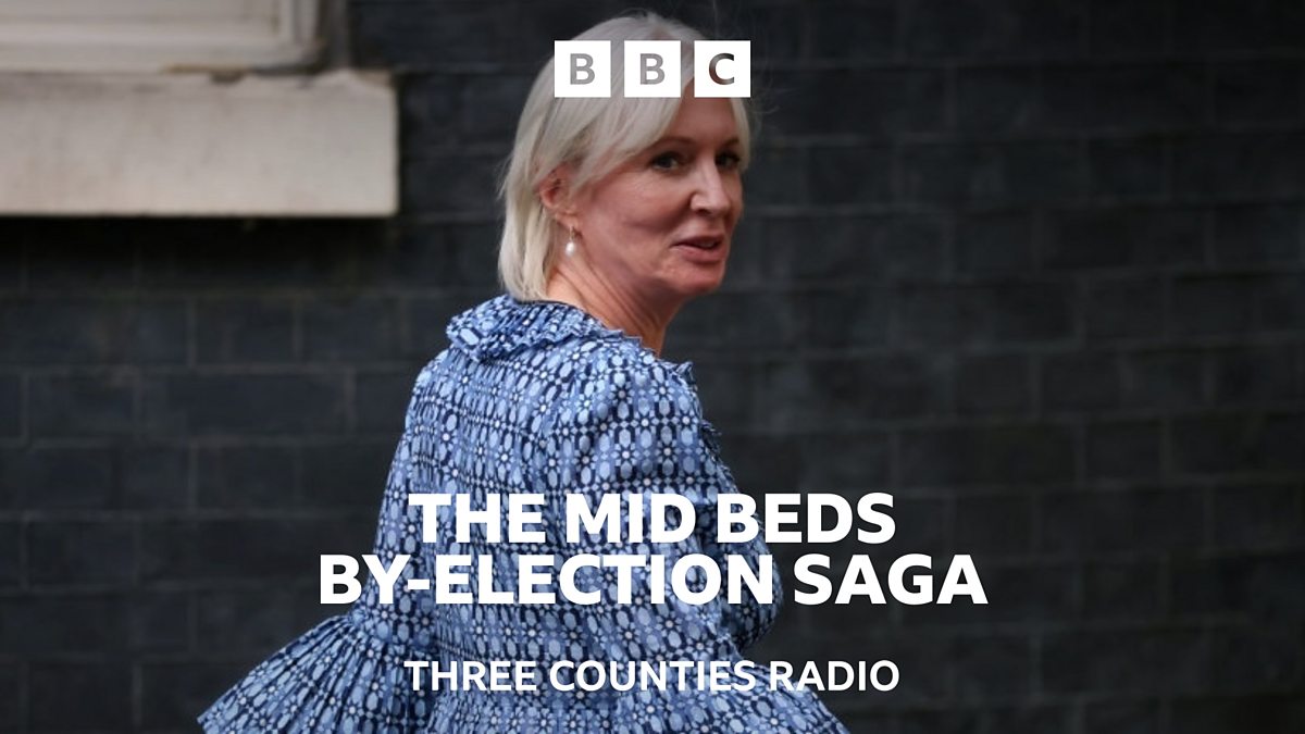 BBC Three Counties Radio The Mid Beds Byelection Saga, The by