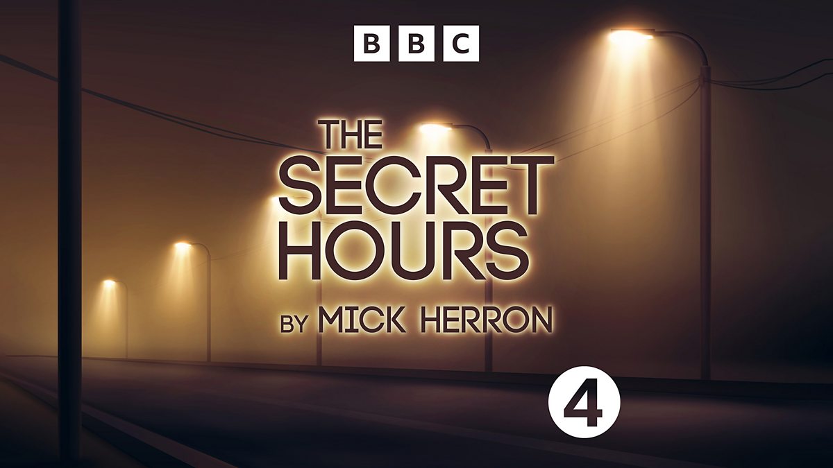 bbc-radio-4-the-secret-hours-by-mick-herron-episode-9