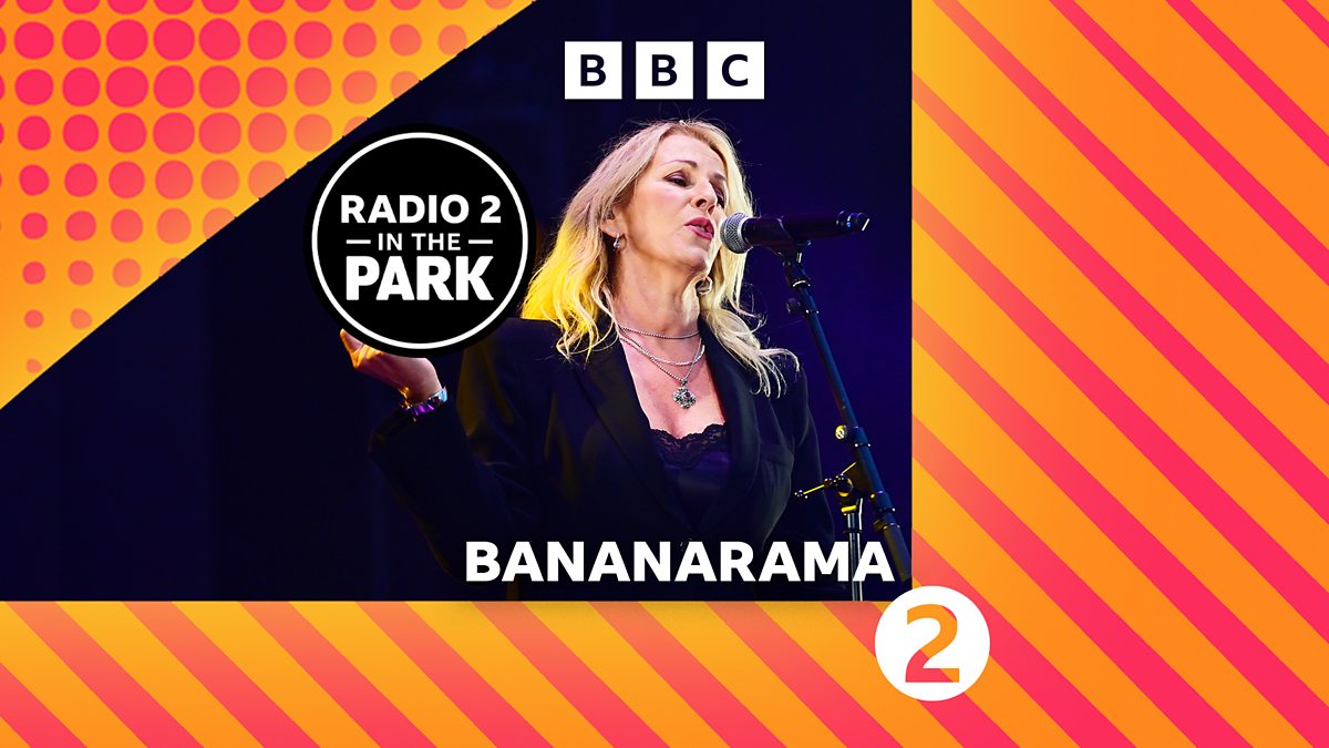 BBC Radio 2 Radio 2 in the Park, Live Sets (2025), Bananarama