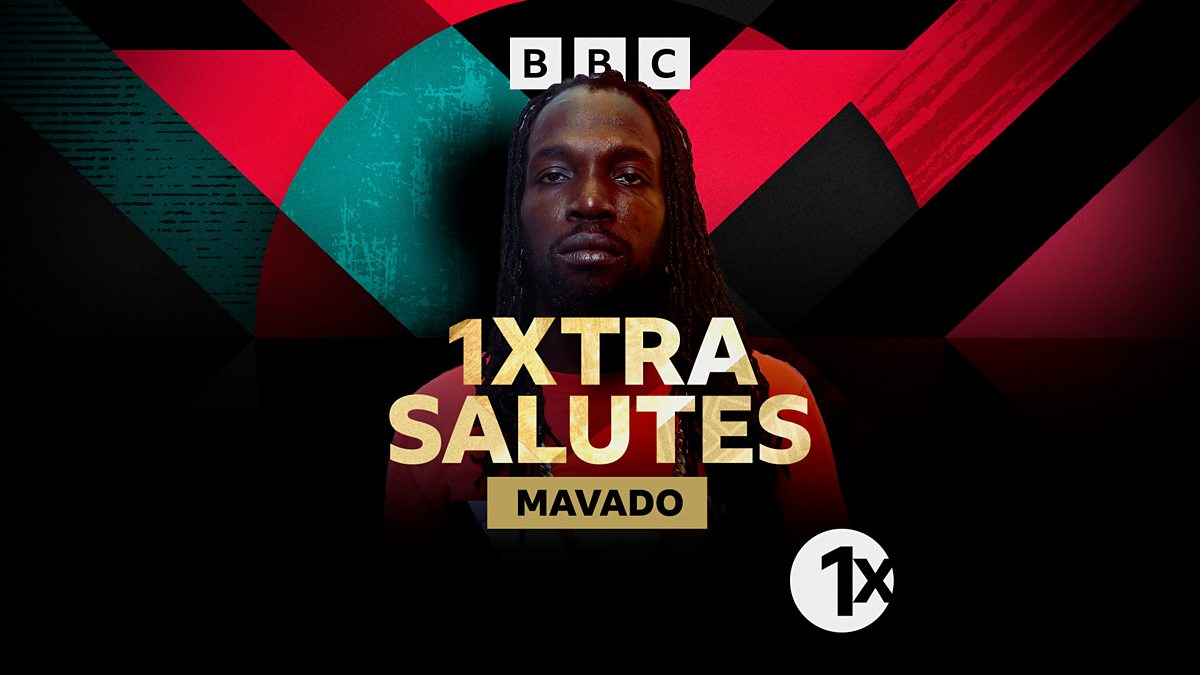 BBC Radio 1Xtra - 1Xtra Salutes..., Mavado