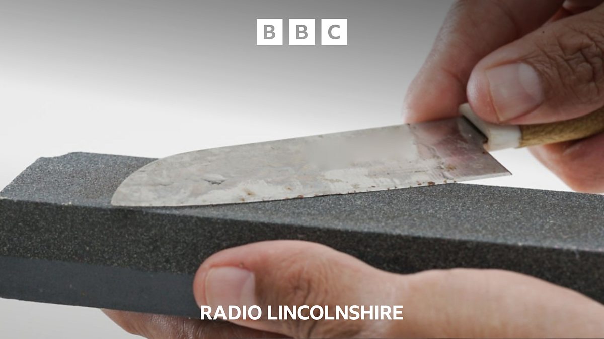 BBC Radio Lincolnshire BBC Radio Lincolnshire, Bladesharpening