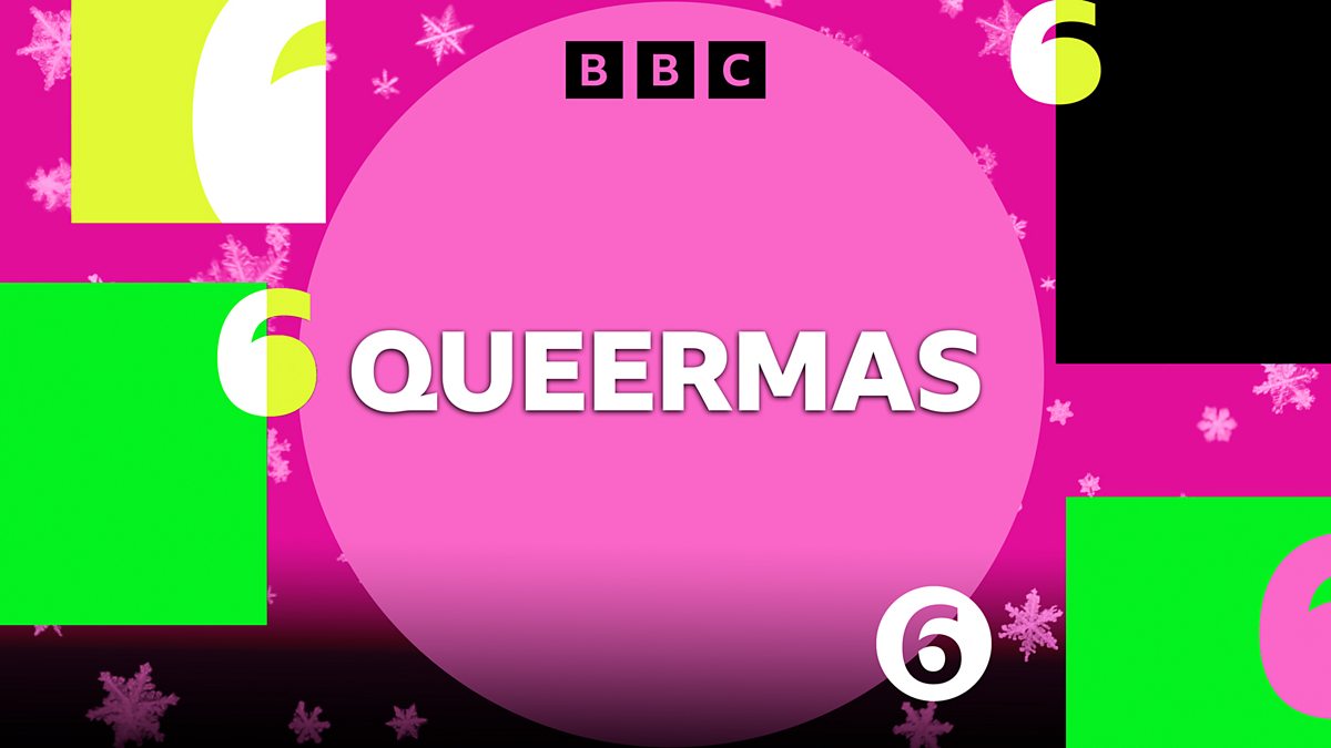 Bbc Radio 6 Music 6 Musics Festive Takeover Queermas Available Now