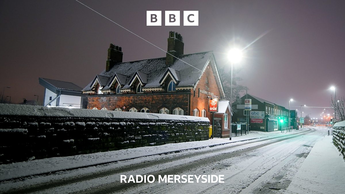 BBC Radio Merseyside - BBC Radio Merseyside, Snow: Treacherous ...