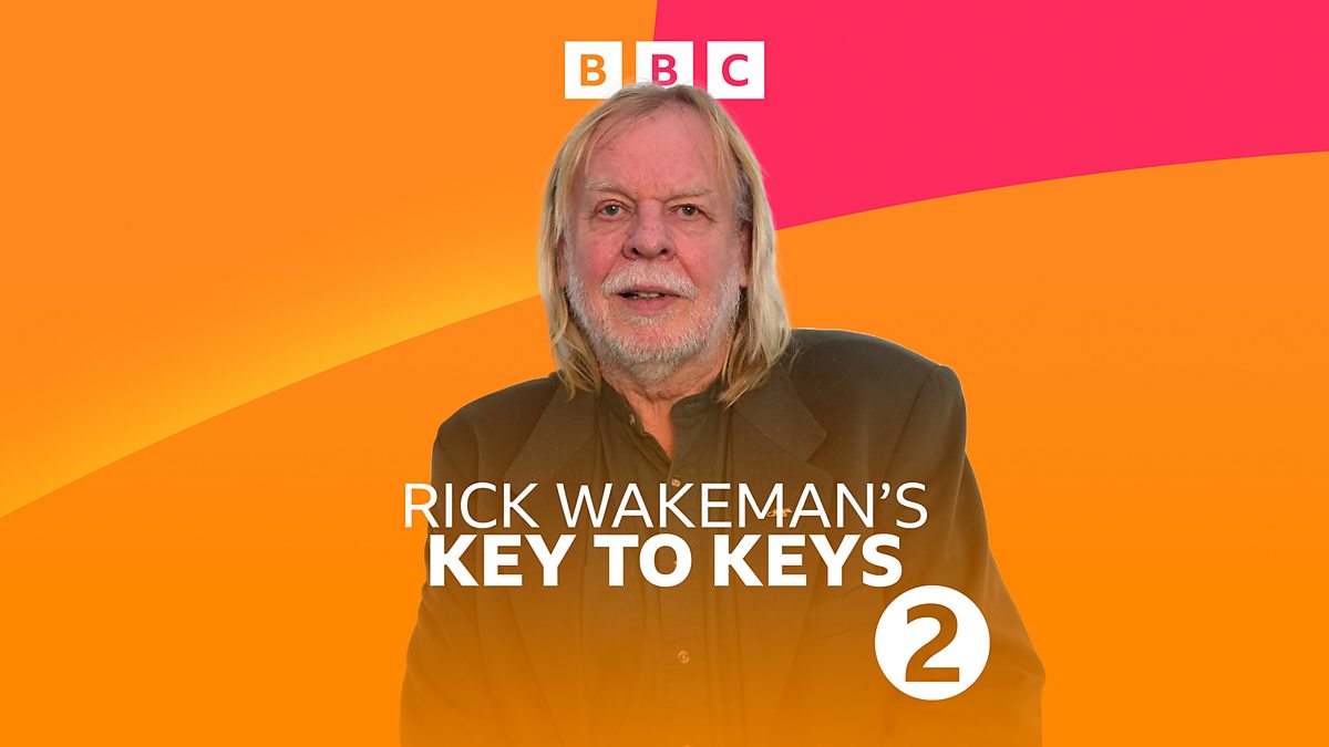 BBC Radio 2 Rick Wakeman's Key to Keys, Episode 2