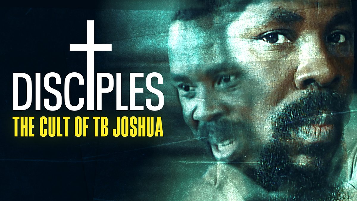 BBC News - Eye Investigations, Disciples: The Cult of TB Joshua, Episode 1