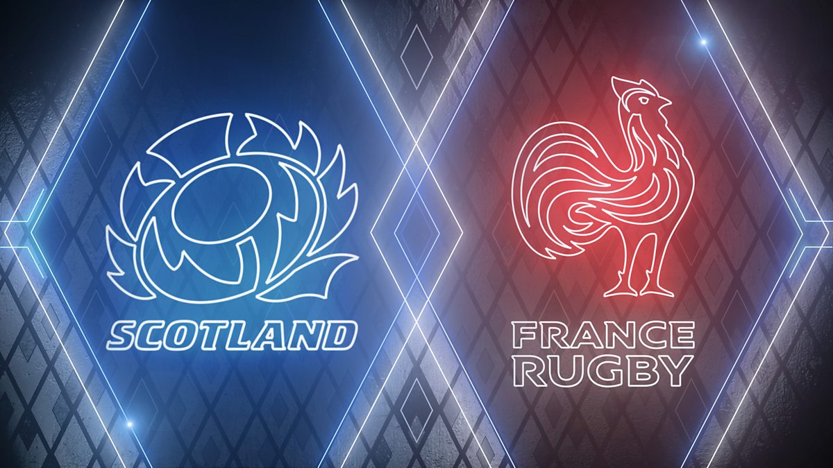 BBC Sport Six Nations Rugby, 2024, Scotland v France