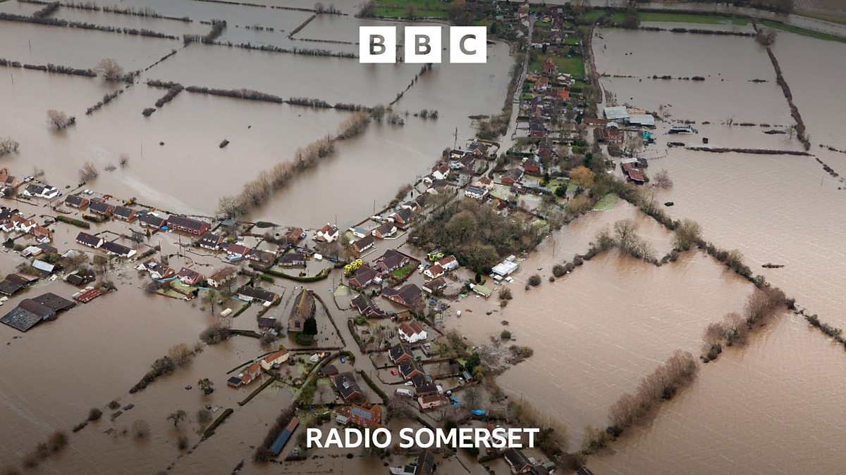 Bbc Radio Somerset Bbc Radio Somerset Ten Years On From The Somerset Floods Major Incident 