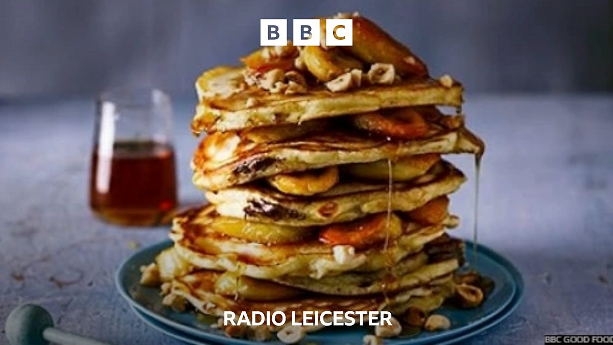 BBC Radio Leicester Leicester, How do you make a good pancake?