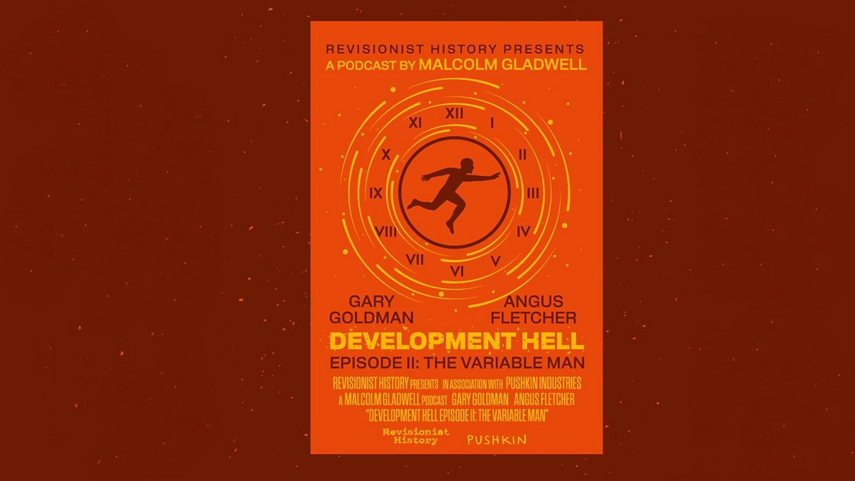 BBC Sounds Revisionist History, The Variable Man with Gary Goldman