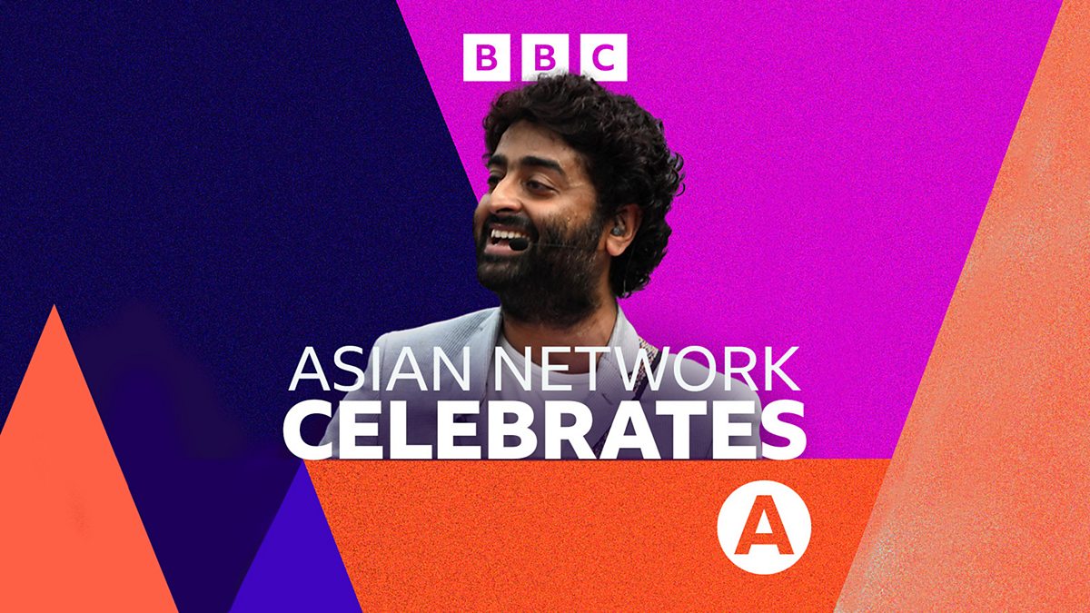 BBC Asian Network - Asian Network Celebrates, Arijit Singh