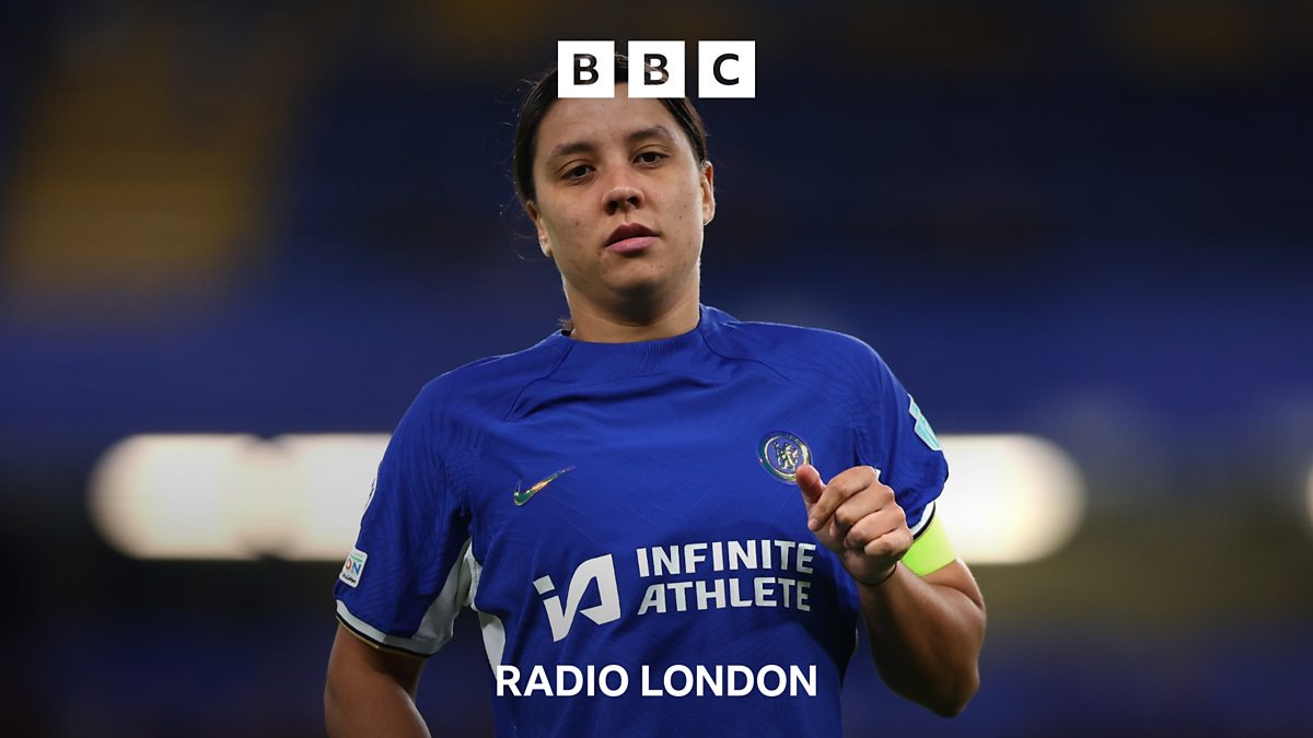 BBC Radio London - BBC Radio London, Sam Kerr: Why Is Chelsea Captain ...