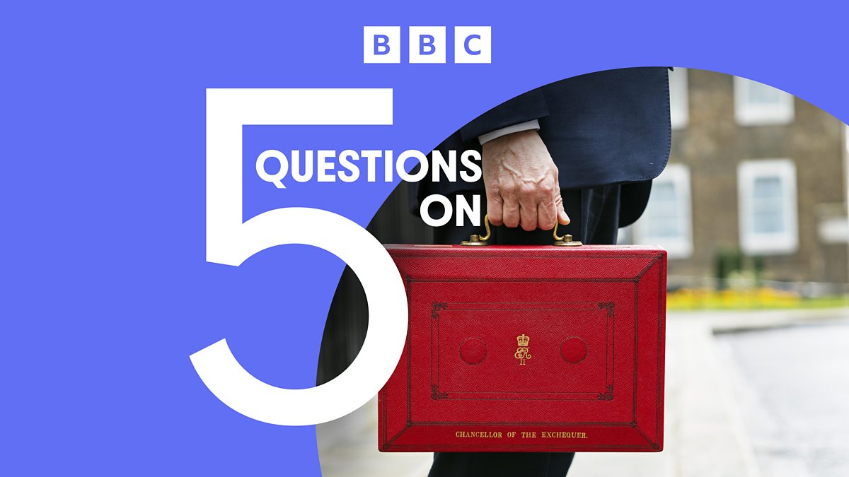 BBC News 5 Questions On, What the Budget means for you