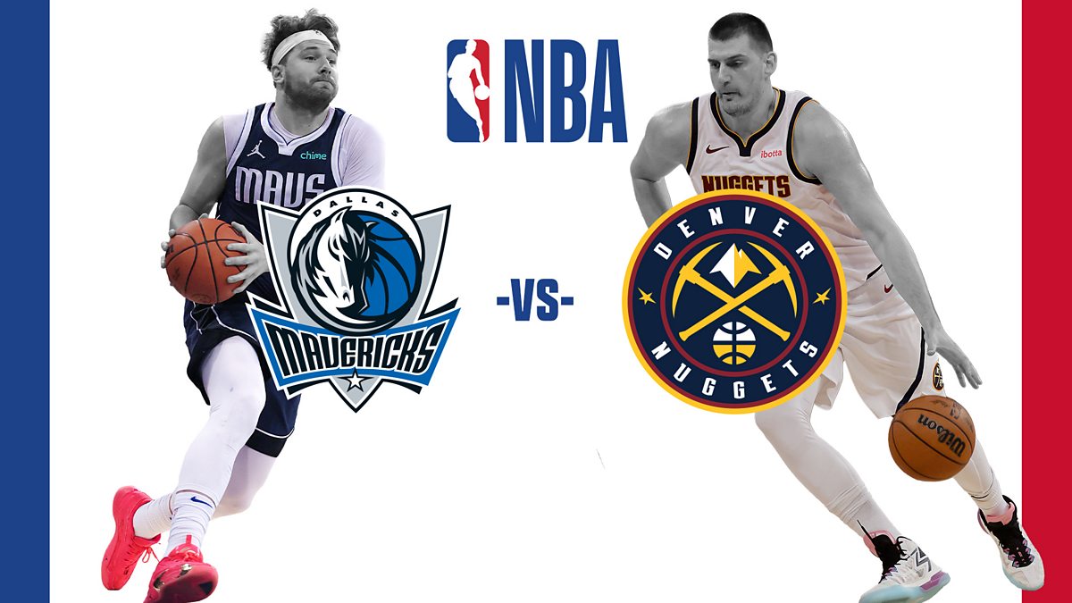 BBC Sport - NBA, 2024, Denver Nuggets V Dallas Mavericks