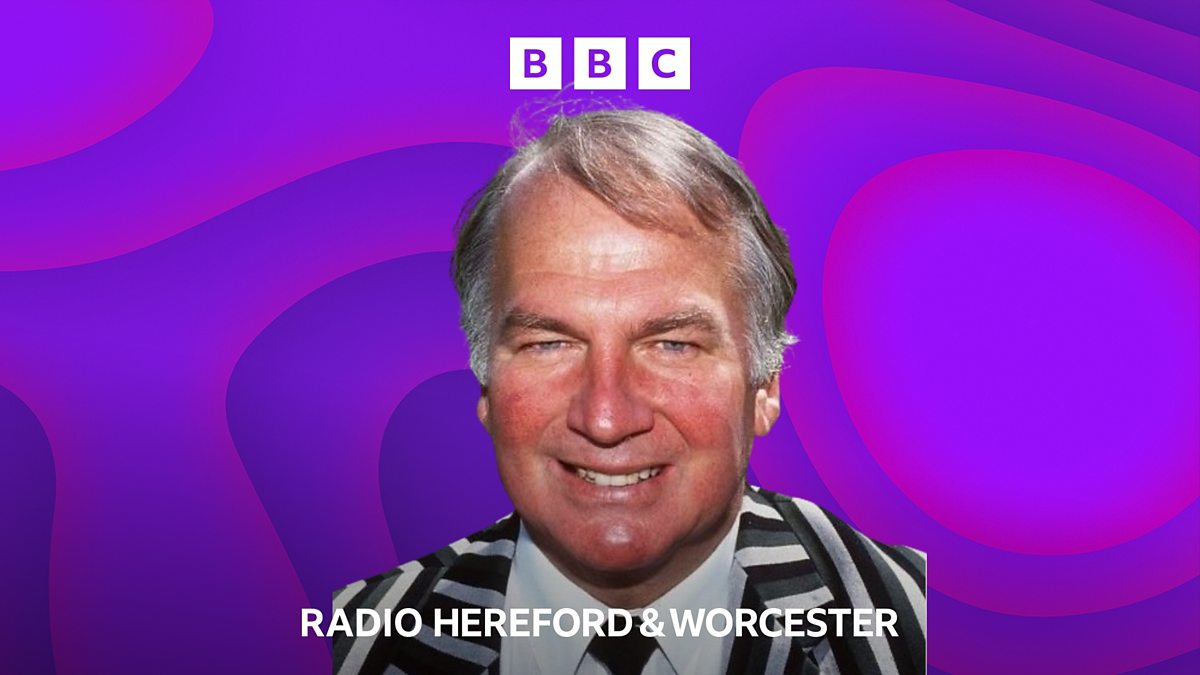 BBC Hereford & Worcester - BBC Hereford & Worcester, 'Remembering my ...