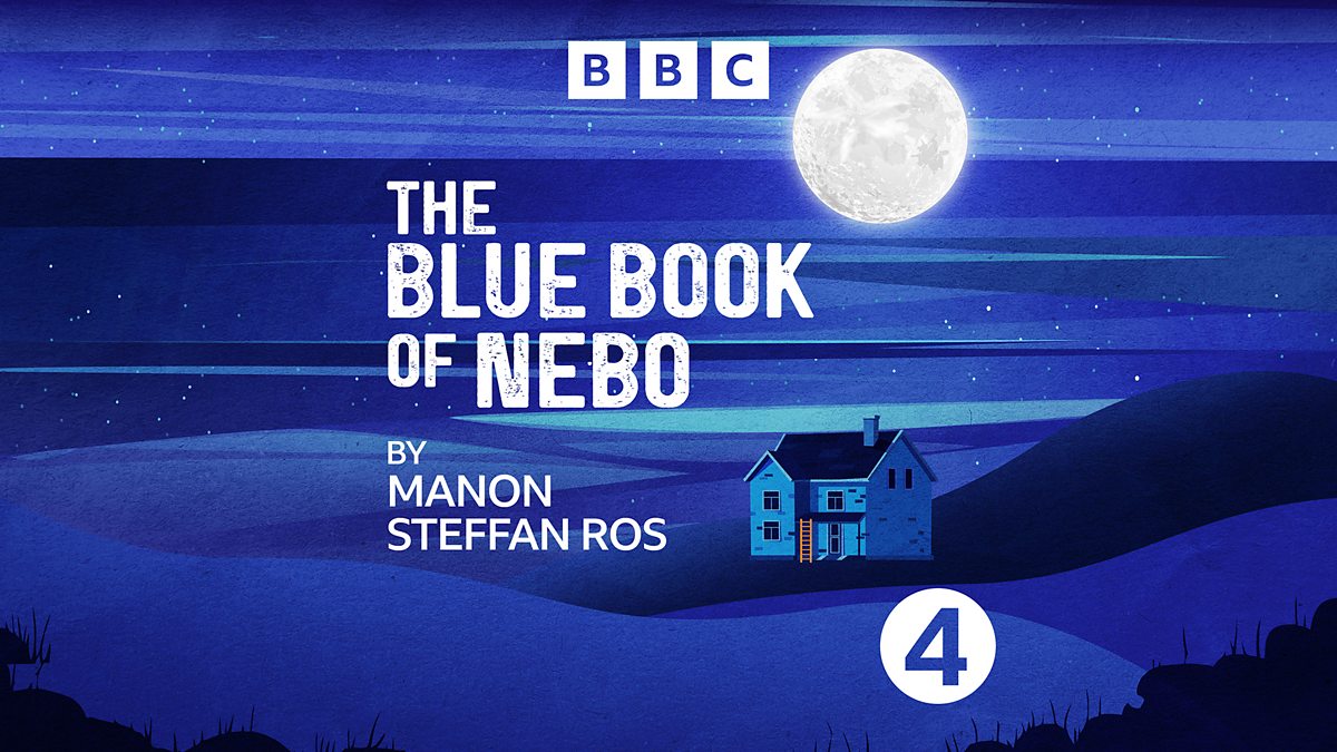 BBC Radio 4 The Blue Book of Nebo, Episode 2