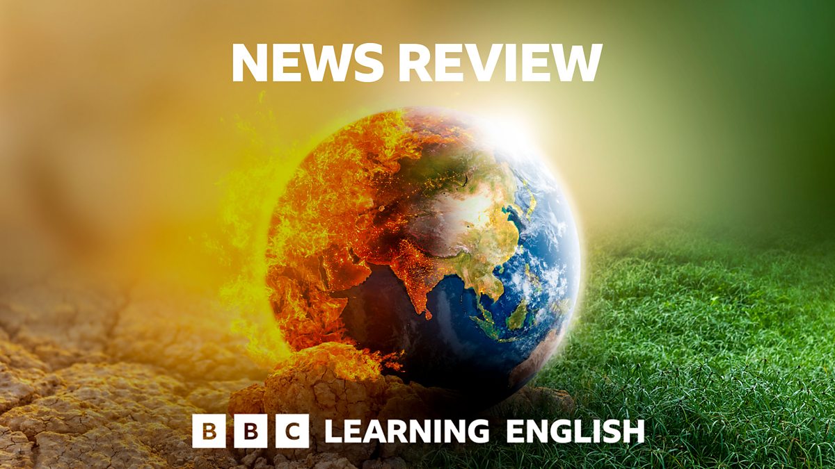 BBC Radio - Learning English From The News, Hottest March Ever