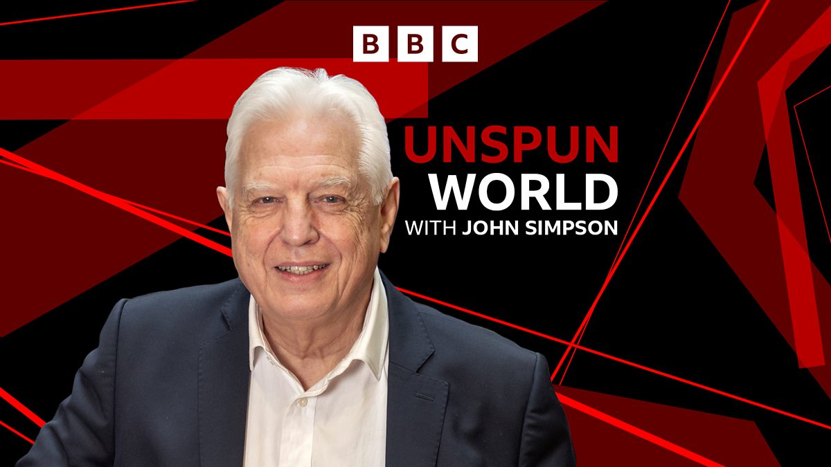 Bbc World Service Unspun World With John Simpson Gmt