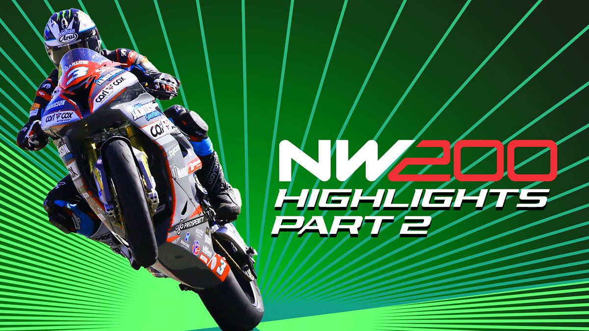 Bikes! 2024 North West 200 Part 2 BBC iPlayer