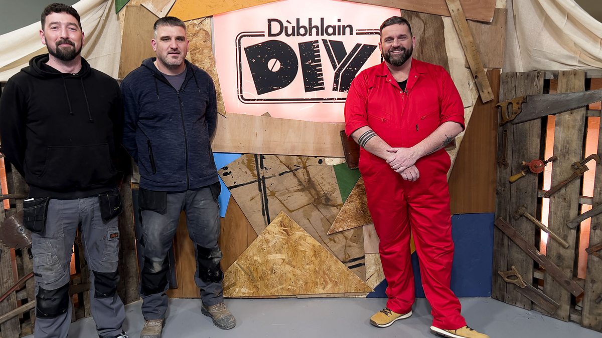 BBC ALBA Dubhlain DIY (Instructions Not Included), Series 1, DIY