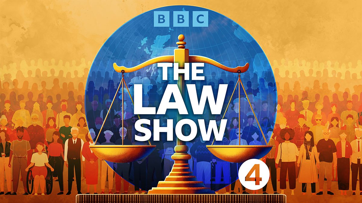 BBC Radio 4 - The Law Show - Downloads