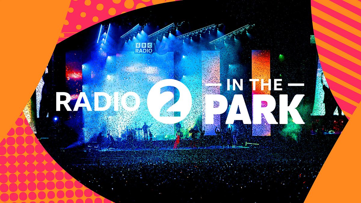 Radio 2 in the Park BBC iPlayer